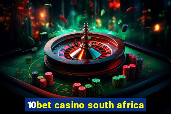 10bet casino south africa