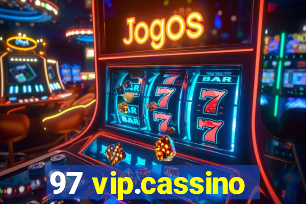 97 vip.cassino