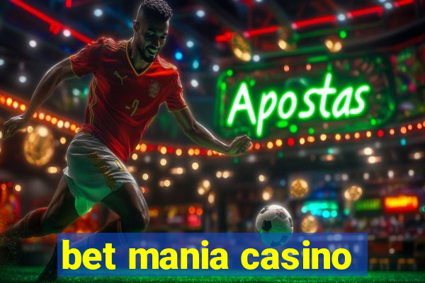 bet mania casino