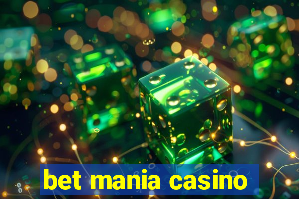 bet mania casino