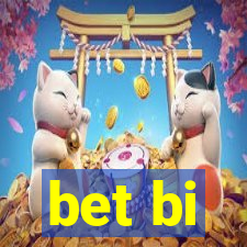 bet bi