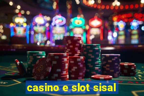 casino e slot sisal