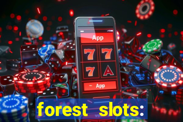 forest slots: casino games