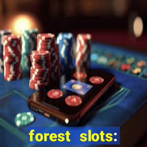 forest slots: casino games