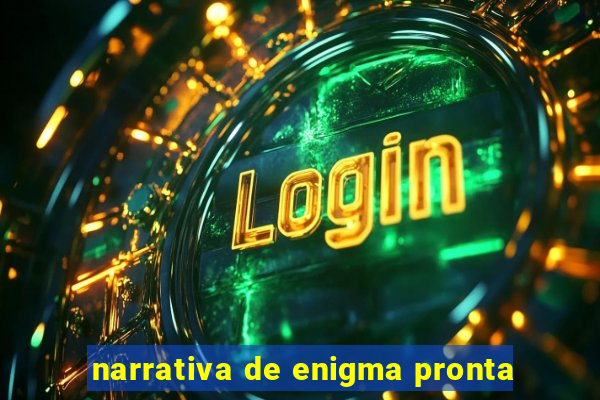 narrativa de enigma pronta