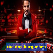 rua dos burgueses