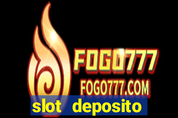 slot deposito minimo 5 reais