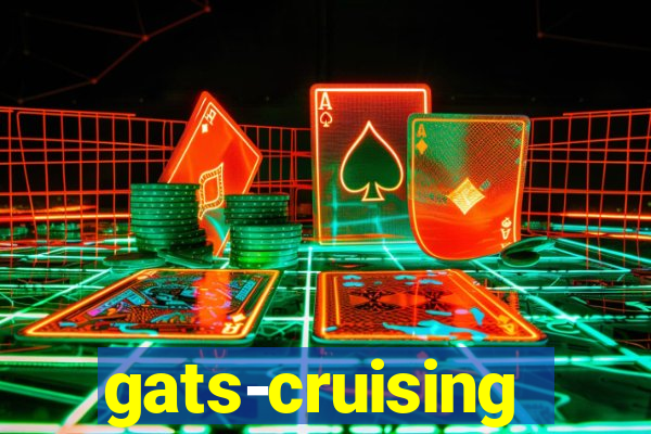 gats-cruising