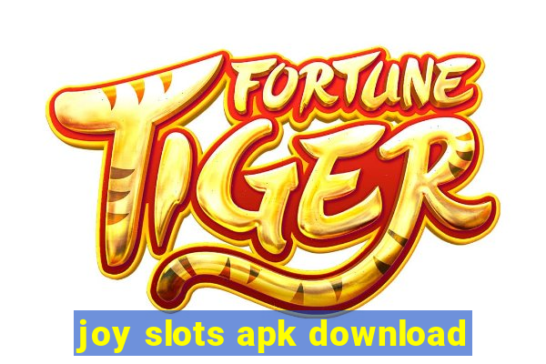 joy slots apk download