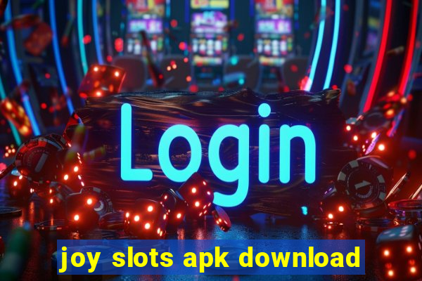 joy slots apk download