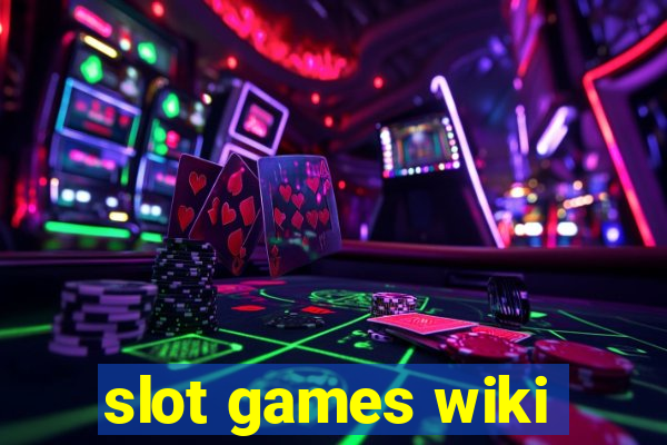 slot games wiki