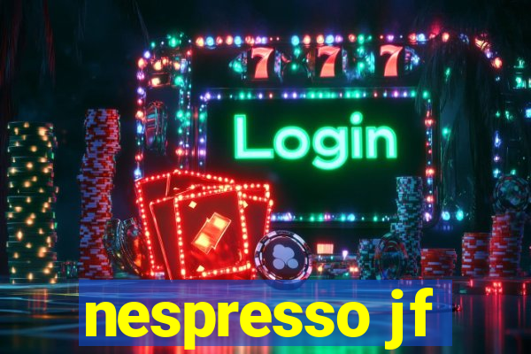 nespresso jf