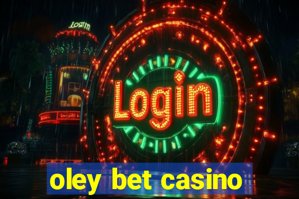 oley bet casino