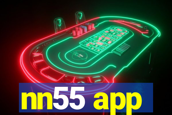 nn55 app