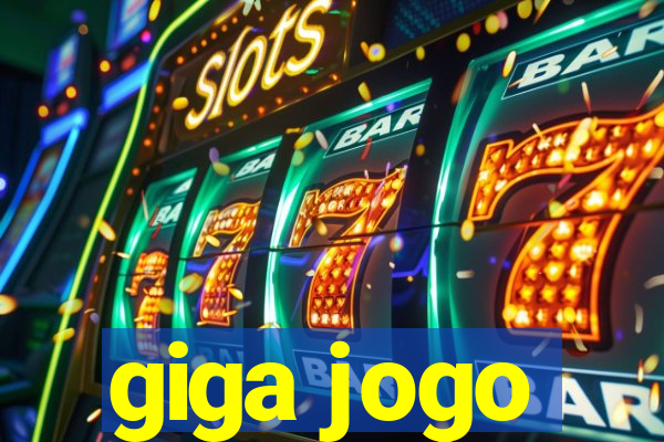 giga jogo