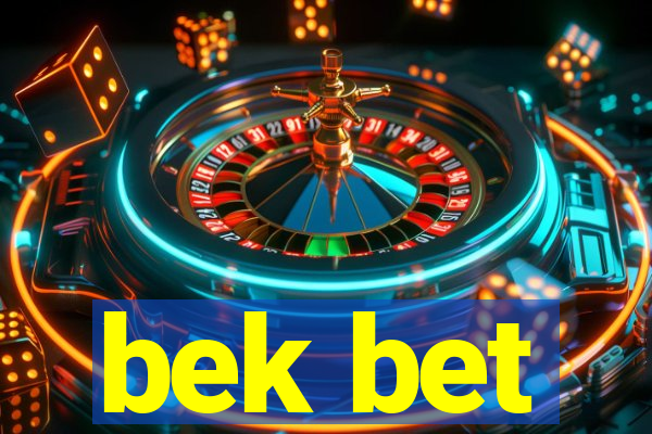 bek bet