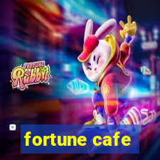 fortune cafe