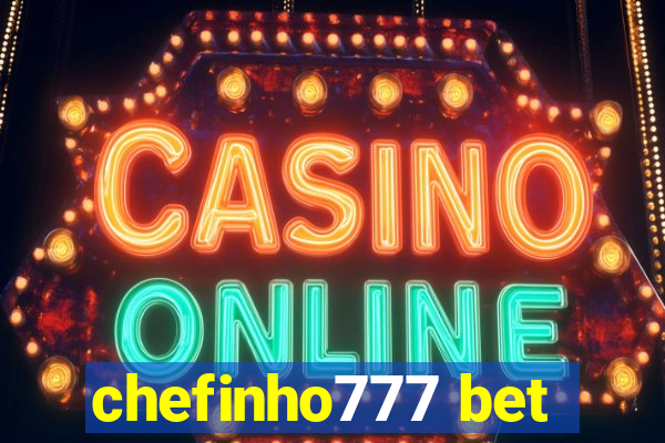 chefinho777 bet