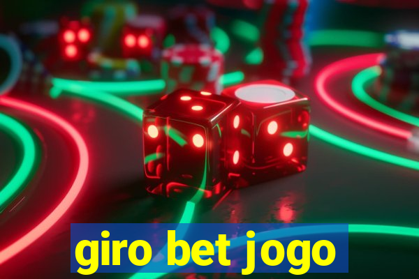 giro bet jogo