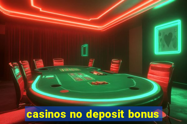 casinos no deposit bonus