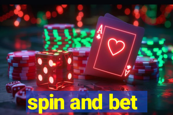 spin and bet