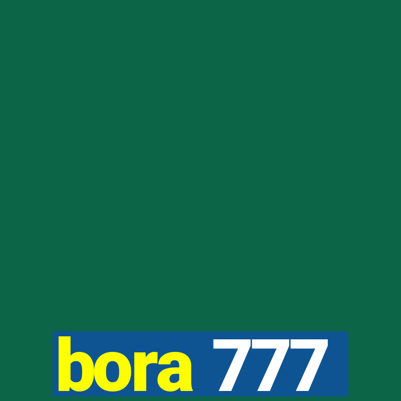 bora 777