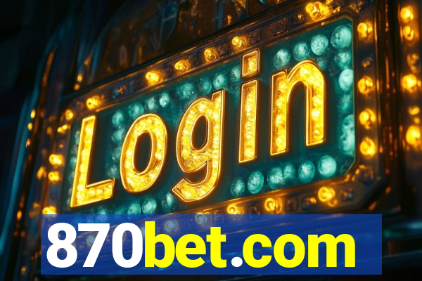 870bet.com