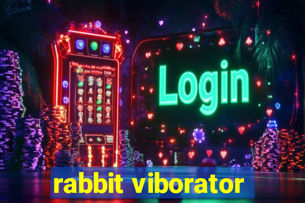 rabbit viborator