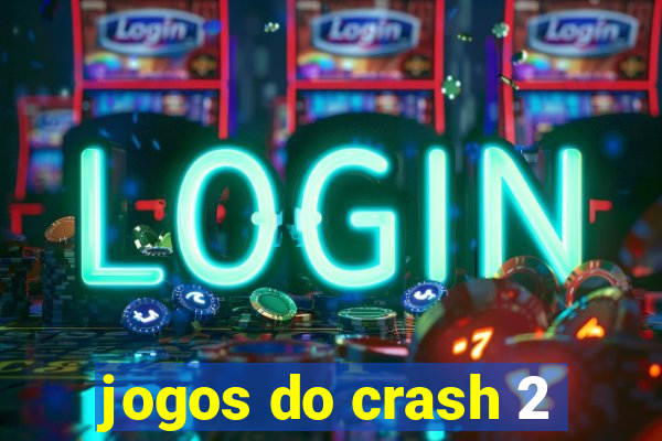 jogos do crash 2