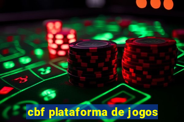 cbf plataforma de jogos