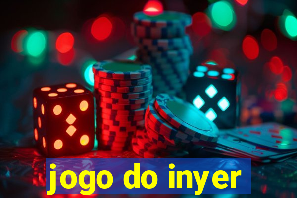 jogo do inyer