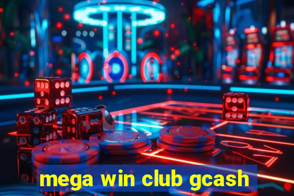 mega win club gcash