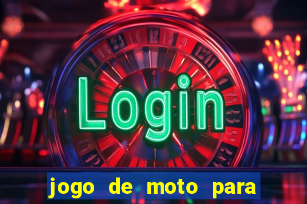 jogo de moto para dar grau