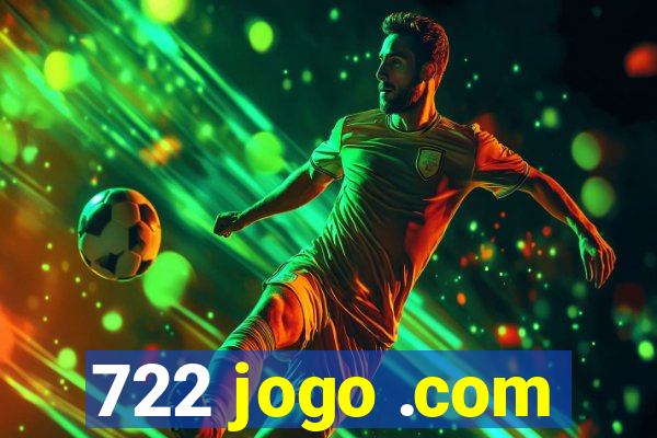 722 jogo .com