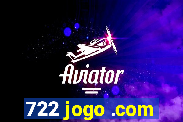 722 jogo .com