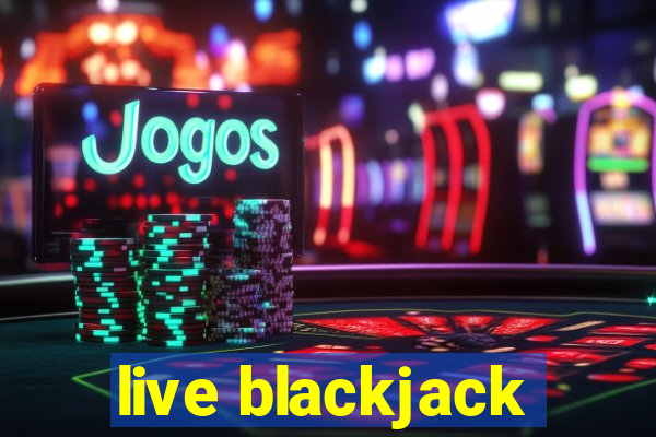 live blackjack