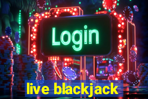 live blackjack