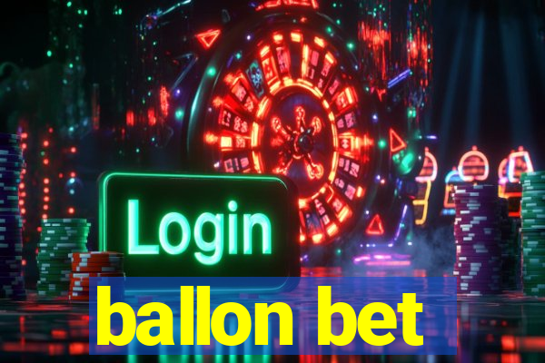 ballon bet