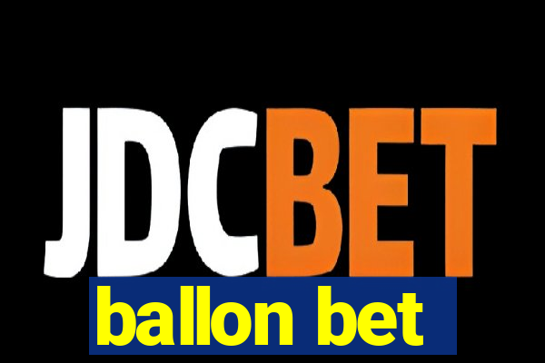 ballon bet