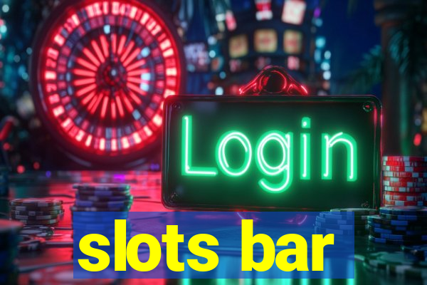 slots bar