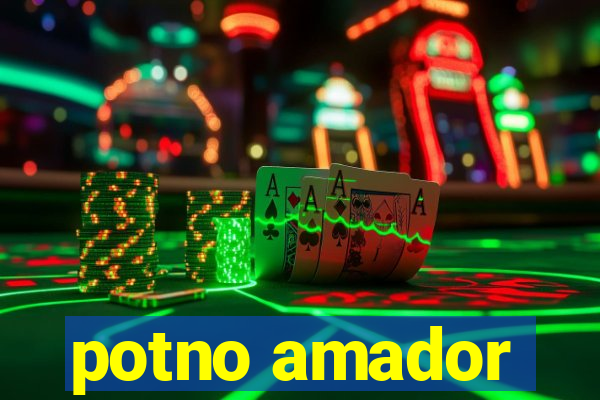 potno amador