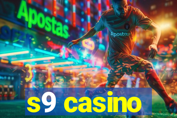 s9 casino