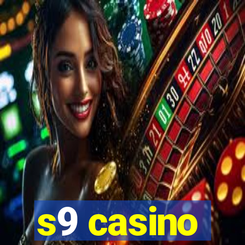 s9 casino