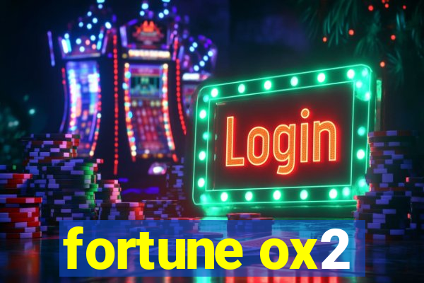 fortune ox2