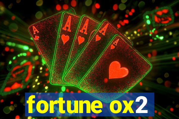 fortune ox2