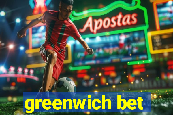 greenwich bet