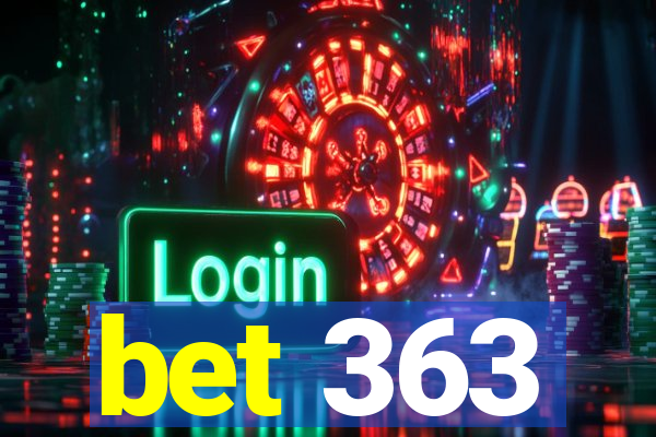 bet 363