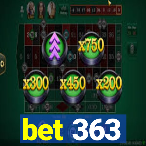 bet 363