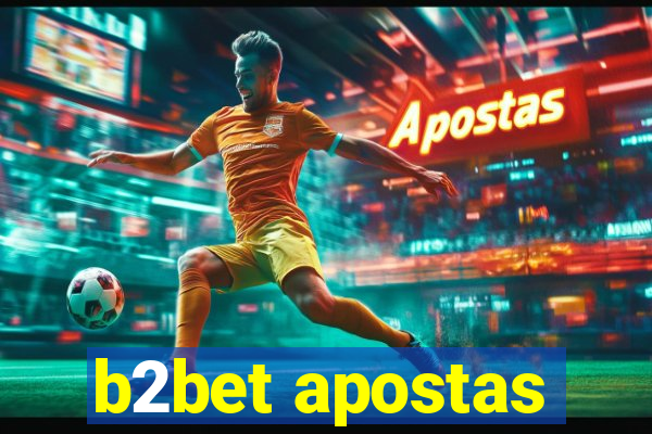 b2bet apostas