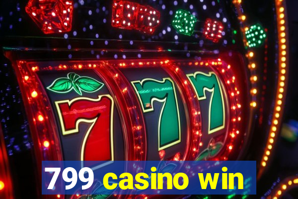 799 casino win